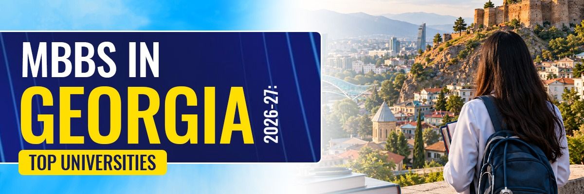 MBBS in Georgia 2026–27: Top Universities
